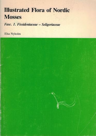 Illustrated Flora of Nordic Mosses. Fasc. 1-3. 1986 - 1993. illus.(=line figs.). 405 p. gr8vo. Paper bd.
