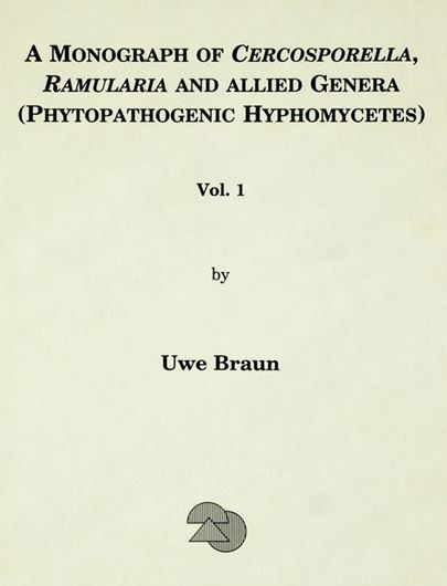 A Monograph of Cercosporella, Ramularia and Allied Genera (Phytopathogenic Hyphomycetes). Volume 2. 1998. 4 pls. Many line- drawings. 493 p. gr8vo. Hardcover.