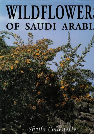 Wildflowers of Saudi Arabia. 1999. 2400 col. photogr. 832 p. 29.5 x 22.0 cm. Cloth.