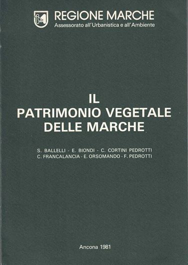 Il Patrimonio Vegetale delle Marche. 2 volumes (tect & maps). 1981. 214 p.& maps. gr8vo. Paper bd. - In Italian.