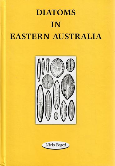 Volume 041: Foged,N.: Diatoms in Eastern Australia. 1978. 48 plates.IV,244 p.gr8vo.Paper bd. (ISBN 3-7682-1203-3)