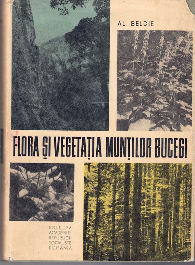 Flora si Vegetatia Muntilor Bucegi.Bucuresti. 1967.68 Fig. 578 p .gr8vo. Cloth.- In Romanian l, with Latin nomenclature and species index.