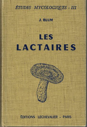 Les Lactaires.Descriptions, Determinations, Classifications, Comestibilite.1976.(Etudes Mycologiques, 3).94 figs.16 pls.371 p.8vo. Toile.