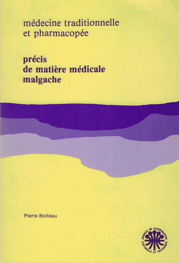 Precis de Matiere Medicale Malgache. 1986. (Médecine traditionelle et pharmacopée). 141 p. gr8vo. Paper bd.