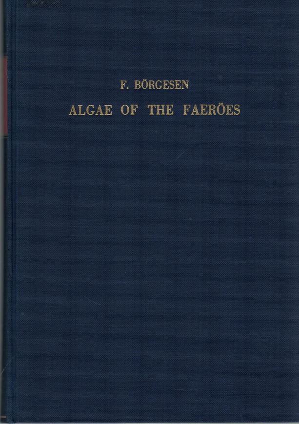 Marine Algae of the Faeroes.3 pts.Copenh.(Bot of the Faeroes 1902-1905).Reprint 1970. 74 figs.1 map.374 p.Cloth.