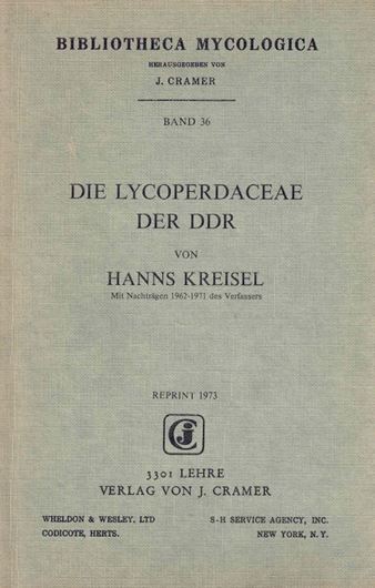 Volume 036: Kreisel,H.: Die Lycoperdaceae der DDR. 1962. (Nachdruck 1973). 9 Tafeln. 19 Karten. 3 Fig. XVI, 114 S.  (ISBN 978-3-7682-0852-9)