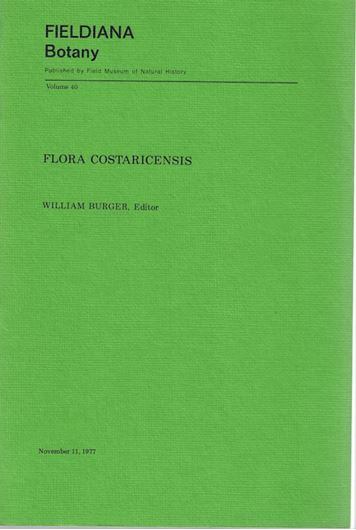 Flora Costaricensis. Family 42-53. 1978. (Fieldiana Bot. 40). III,291 p. gr8vo. Paper bd.