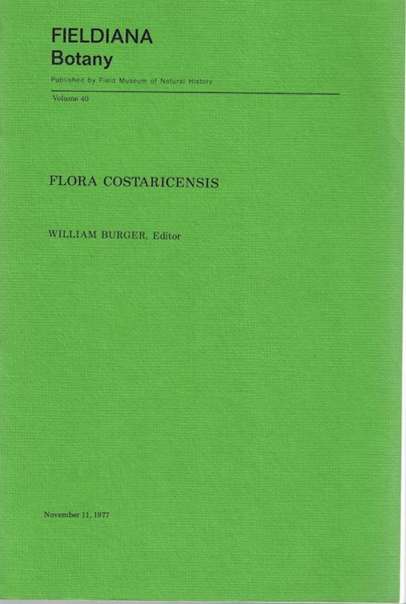 Flora Costaricensis. Family 42-53. 1978. (Fieldiana Bot. 40). III,291 p. gr8vo. Paper bd.