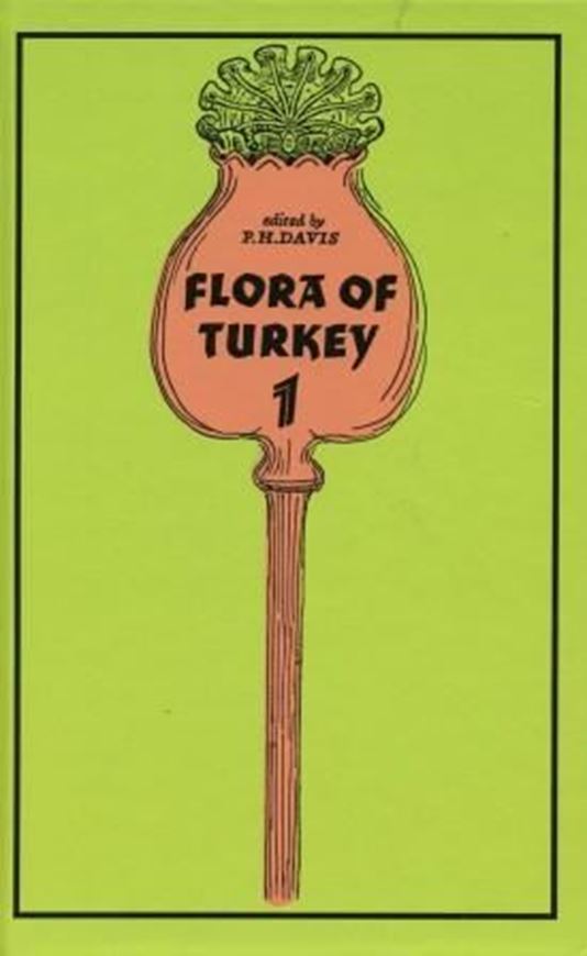 Flora of Turkey and the East Aegean Islands. Volume 001. 1965. (Reprint 1997). 20 pls. 30 distrib. maps. VI,567 p. gr8vo. Hardcover.