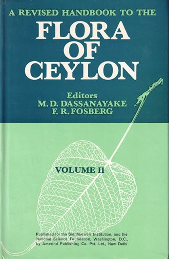 A revised handbook to the Flora of Ceylon. Volume 02. 1981. 172 fig. (mainly full-page illustrations). XII,511 p. gr8vo. Hardcover.