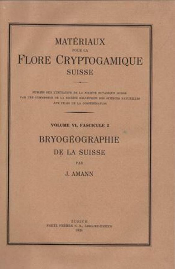Bryogéographie de la Suisse. 1928. (Beitr. zur Kryptogamenflora der Schweiz, VI:2) 13 figs. 32 pls. 1 carte. 454 p. gr8vo. Broché.