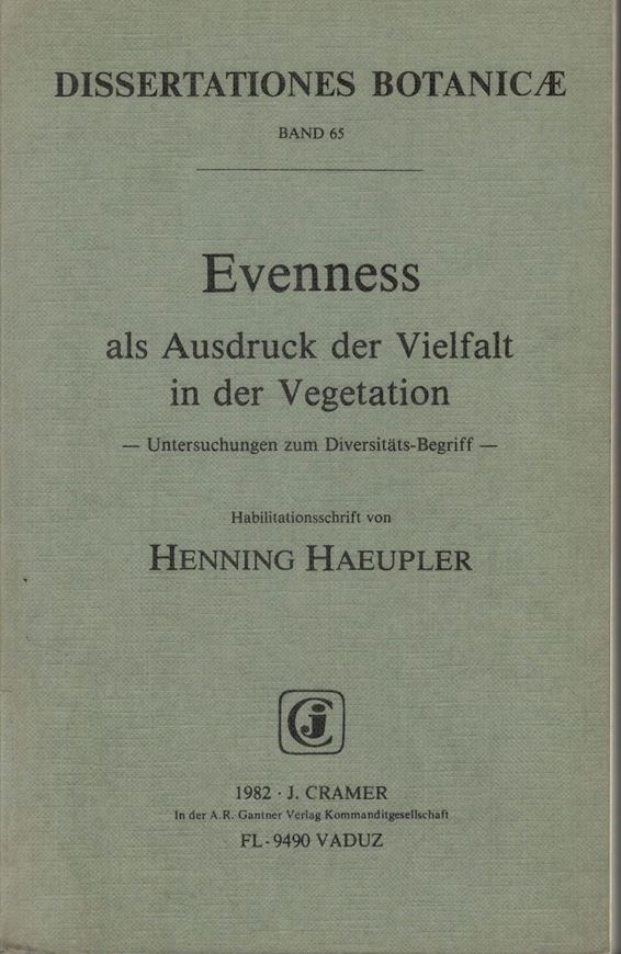 Volume 065: Haeupler,Hennig: Evenness als Ausdruck der Vielfalt in der Vegetation - Untersuchungen zum Diversitäts- Begriff. 1982. 36 Fig. IV,268 S. gr8vo. Gebunden. (ISBN 3-7682-1351-X)
