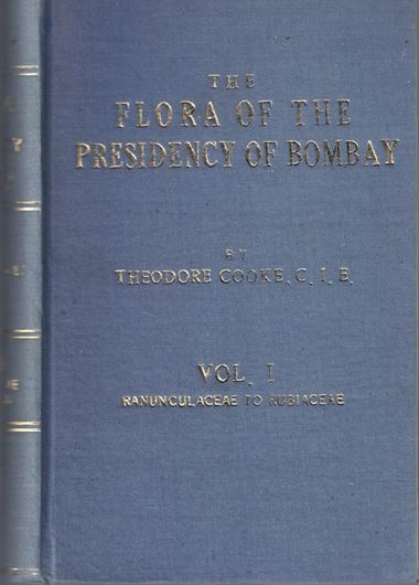 The Flora of the Presidency of Bombay.3 vols.(Calcutta 1901-03).1896 p.Cloth.- Reprint.