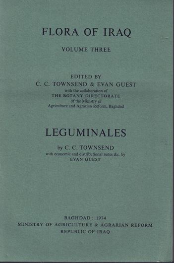 Ed. E.Guest, C.C. Townsend a.oth. Volume 003: Leguminales. 1974. 111 plates. VII,662 p. gr8vo. Paper bound.