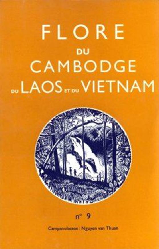Vol.09: Nguyen van Thuan: Campanulaceae. 1969. 5 pls. 55 p. gr8vo. Paper bd.