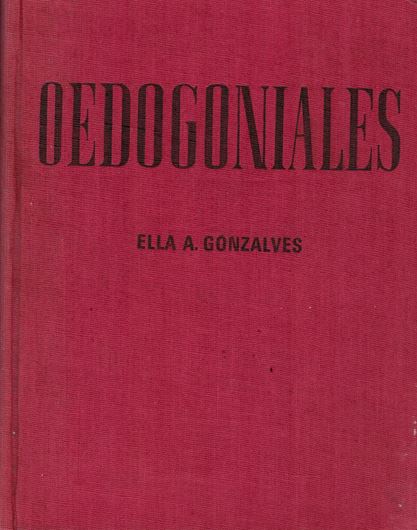 Oedogoniales.1981.Numerous Illustrations.VII,757 p. gr8vo.Cloth.