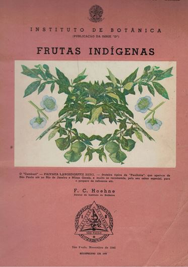 Frutas Indigenas. 1946. Reprint 1979. illus. 88 p. 4to. Paper bd.