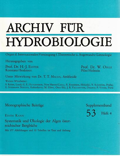 Systematik und Ökologie der Algen österreichischer Bergbäche. 1978. (Archiv f.Hydrobiol., Suppl. 53:4, Monographische Beitr.). 177 Figuren. 30 Tab. 237 S. gr8vo. Broschiert.