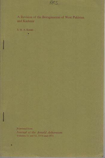 A revision of the Boraginaceae of West Pakistan and Kashmir. 2 parts (in 1). 1970-1971. (Jl. Arnold Arboretum, 51 & 52). 228 p. gr8vo. Paper bd.