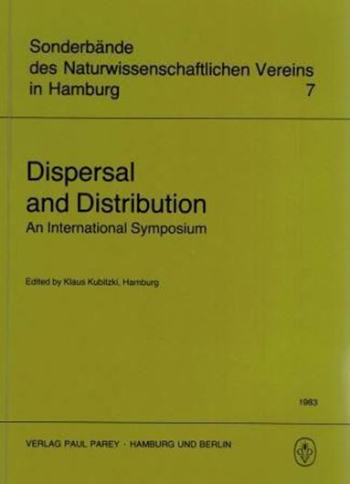 Dispersal and distribution. An international symposium. 1983. (Naturwiss.Verein, Hamburg, Sonderband 7). 284 figs. 406 p. gr8vo. Paper bd.