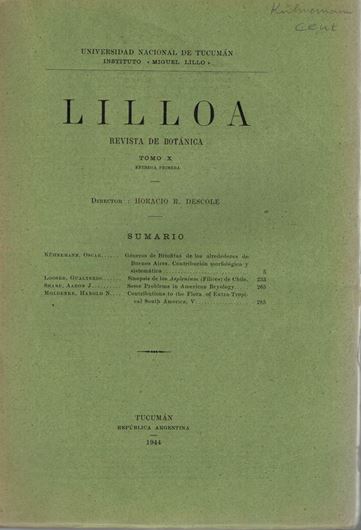Generos de Briofitas de los Aldredores de Buenos Aires. 1944. (Lilloa, Vol. 10, pt. 1). 91 figs. 232 p. gr8vo. Paper bd.