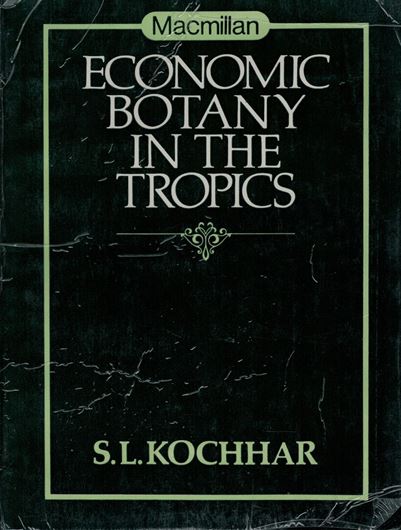 Economic Botany in the Tropics. 1981. XVIII,476 p. gr8vo. Paper bd. (Paper covers rubbed).
