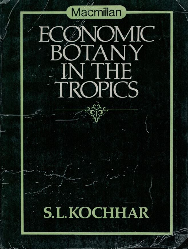 Economic Botany in the Tropics. 1981. XVIII,476 p. gr8vo. Paper bd. (Paper covers rubbed).