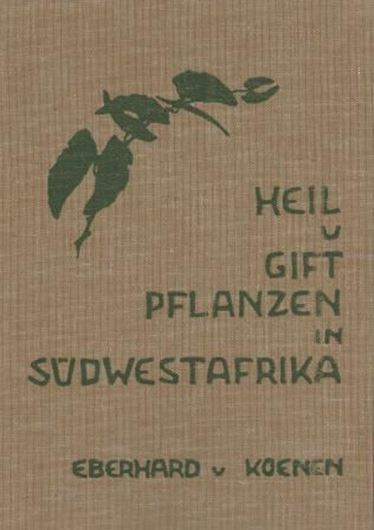  Heil- und Giftpflanzen in Suedwestafrika. 1978. 82 Fig. 1 Karte. 7 Tab. 7 Taf. 272 S. 4to. Leinen.