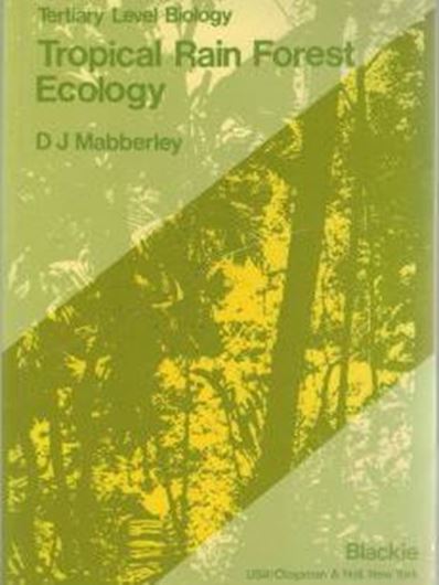  Tropical Rain Forest Ecology. 1983. 10 diagrams. 8 photos. XI,156 p. 8vo. Paper bd.
