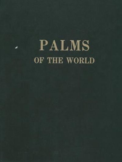  Palms of the World.(1960).Over 400 photos.XXXV,290 p. Lex8vo.Cloth.Reprint 1976.