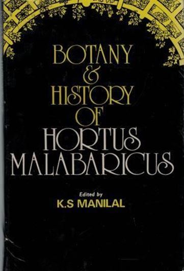  Botany and History of HORTUS MALABARICUS. 1980. X,237 p. 8vo. Cloth.