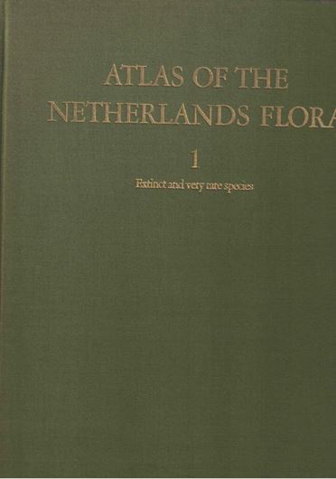 Atlas of the Netherlands Flora. Vol. 1: Extinct and Very Rare Species. 1980. 333 maps. 266 p. Cloth.