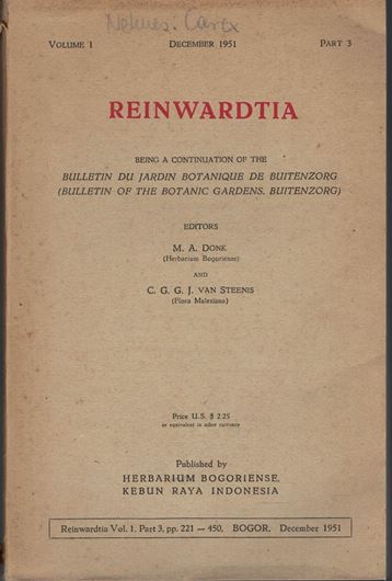 The Genus Carex in Malaysia. 1951. (Reinwardtia, I:3). 229 p. gr8vo. Paper bd.