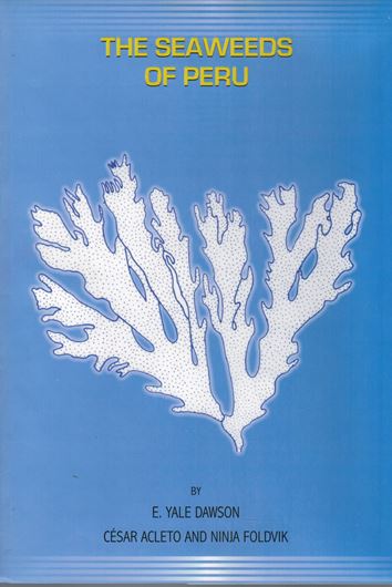 Heft 13: Dawson, E.Y., C.Acleto and N.Foldvik: The Seaweeds of Peru. 1964. 81 pls. VIII,112 p.