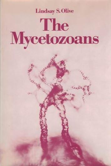 The Mycetozoans. 1975. 251 figs. X,293 p. 8vo. Cloth.