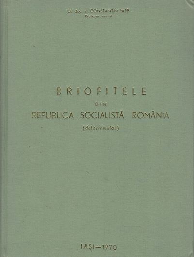 Briofitele din Republica Socialista Romania (Determinator). 1970. (Ann.Sc.Univ. "Al.i.Cuza" din Iasi, Sect. 2, Monogr. 3). 89 pls. 319 p. 8vo. - In Roumanian language, with Latin nomenclature.
