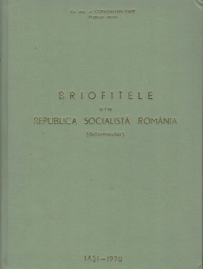 Briofitele din Republica Socialista Romania (Determinator). 1970. (Ann.Sc.Univ. "Al.i.Cuza" din Iasi, Sect. 2, Monogr. 3). 89 pls. 319 p. 8vo. - In Roumanian language, with Latin nomenclature.