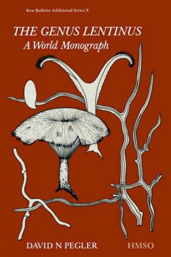 The Genus Lentinus. A World Monograph. 1983. (Kew Bull. Add. Ser. X). 65 figs.(line drawings). 281 p. gr8vo. Paper bd.