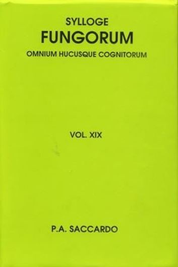 Sylloge Fungorum omnium hucusque cognitorum. Vol. 19: Index iconum fungorum A-L. Patavii 1910. (Reprint 2011). 1158 p. gr8vo. Hardcover.