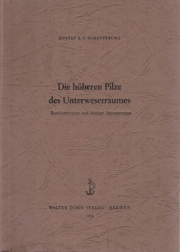 Die höheren Pilze des Unterweserraumes. Basidiomycetes und häufige Ascomycetes. Ein Fundkatalog der Jahre 1913- 1956. 1956. (Monographien der Wittheit zu Bremen,3). XV,441 S. gr8vo. Leinen.