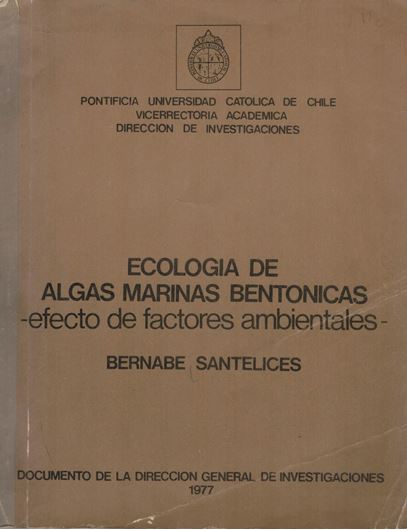 Ecologia de Algas Marinas Bentonicas. 1977. XV,490 p. Paper bd.- In Spanish.