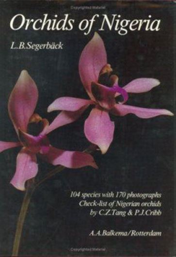 Orchids of Nigeria.1983.5 col.pls.147 figs.VII,111 p. Lex8vo.Cloth.