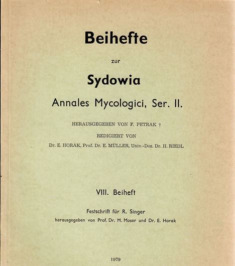 Festschrift für R.Singer, herausgegeben von Prof. M.Moser und Dr. E. Horak. 1979. (Sydowia, Beiheft 8). illustr. X,431 S. gr8vo. Broschiert.