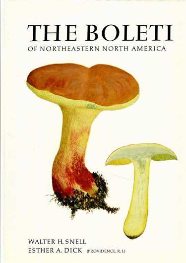 The Boleti of North Eastern North America. 1970. 87 (71 col.) pls. XII, 115 p. Cloth.  (ISBN 978-3-7682-0681-5)