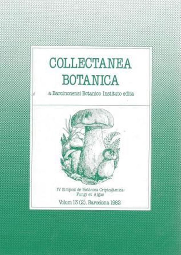  Fungi et Algae.1982.(Collectanea Botanica...,Vol.13:2).Illustr. 638 p.gr8vo.Paper bd.-In Spanish,with brief English/French summaries. 