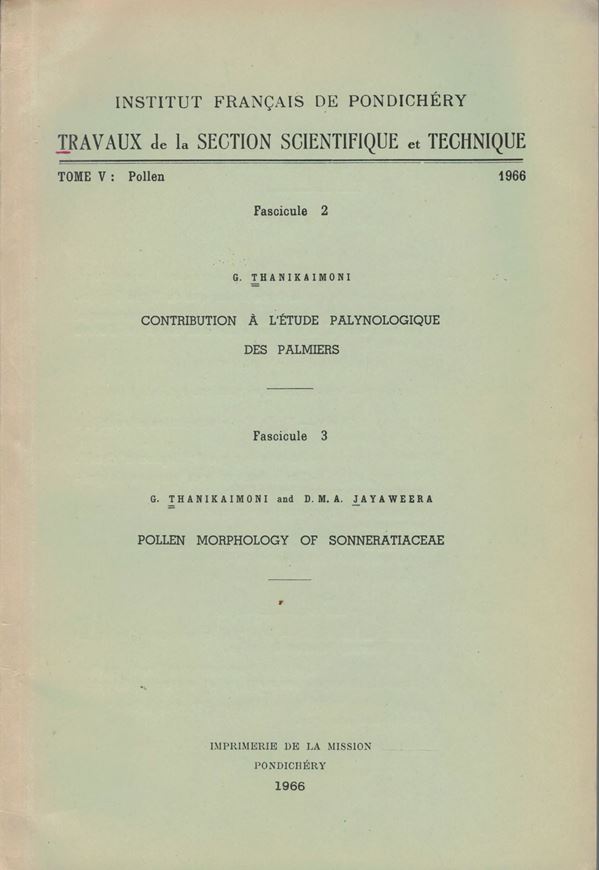 Contribution a l'etude palynologique des Palmiers. 1966. (Trav.Sec.Sci.Techn.Inst.Franc.Pondichery, V:2). 20 pls. 2 tabs. 91 p.