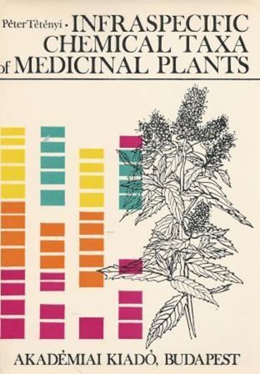  Infraspecific Chemical Taxa of Medicinal Plants. 1970. illustr. 225 p.