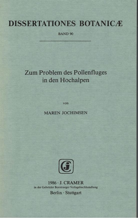 Volume 090: Jochimsen,Maren: Zum Problem des Pollenfluges in den Hochalpen. 1986. mit einigen gefalt. Diagrammen. 16 Fig. 249 S. gr8vo. Broschiert.
