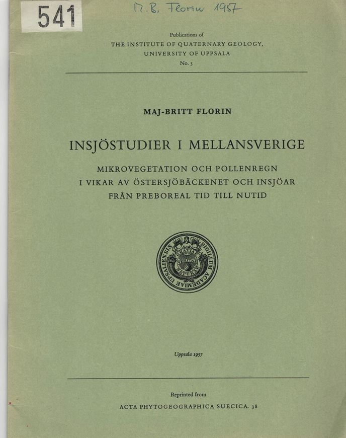 Insjoestudier i Mellansverige.Mikrovegetation och Pollenregn i Vikar av Oestersjoebaeckenet och Insjoear fran Preboreal Tid till Nutid.1957.(Acta Phytogeogr.Suecica,38).Illus.39 p.