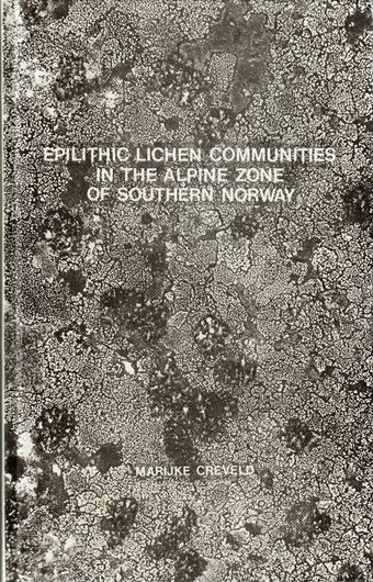 Epilithic Lichen Communities in the Alpine Zone of Southern Norway. 1981. (Bibliotheca Lichenologica,17). 77 figures. 288 p. gr8vo. Hardcover. (ISBN 978-3-7682-1313-4)
